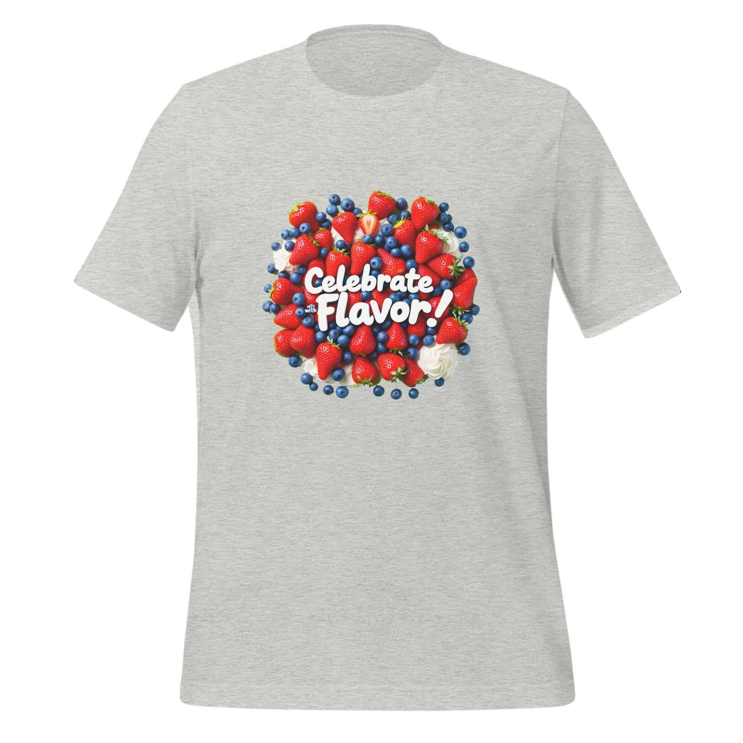 celebrate with flavor shirt - versatility - celebration - t-shirt